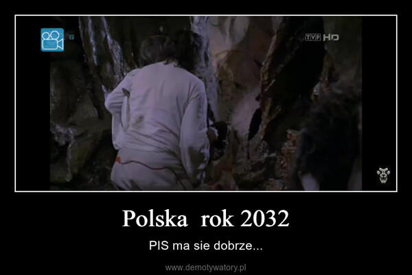 Polska  rok 2032 – PIS ma sie dobrze... 