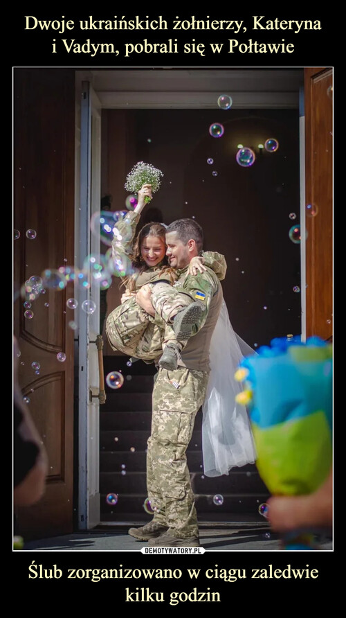 Dwoje ukraińskich żołnierzy, Kateryna
i Vadym, pobrali się w Połtawie Ślub zorganizowano w ciągu zaledwie kilku godzin