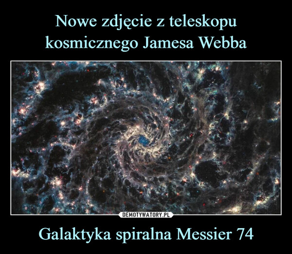 Galaktyka spiralna Messier 74 –  