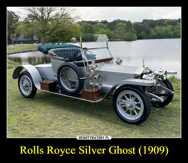 Rolls Royce Silver Ghost (1909) –  