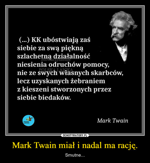 Mark Twain miał i nadal ma rację.