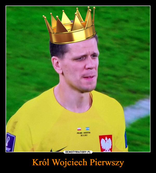 Król Wojciech Pierwszy –  