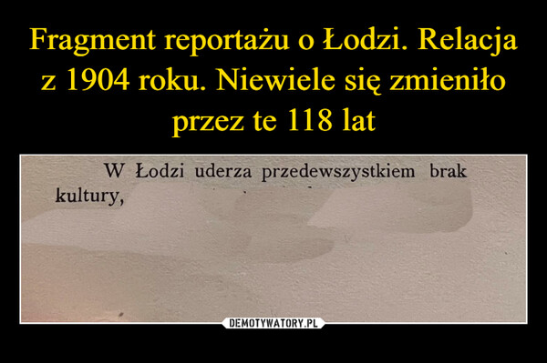  –  W Łodzi uderza przedewszystkiem brakkultury,