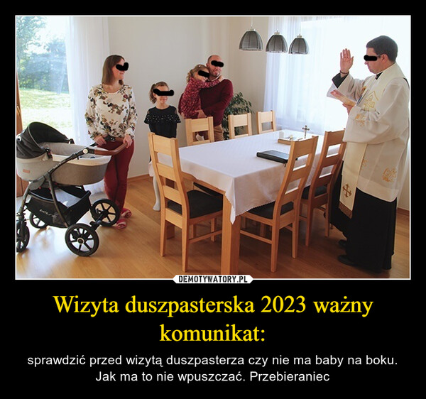 Wizyta duszpasterska 2023 ważny komunikat: – sprawdzić przed wizytą duszpasterza czy nie ma baby na boku. Jak ma to nie wpuszczać. Przebieraniec 