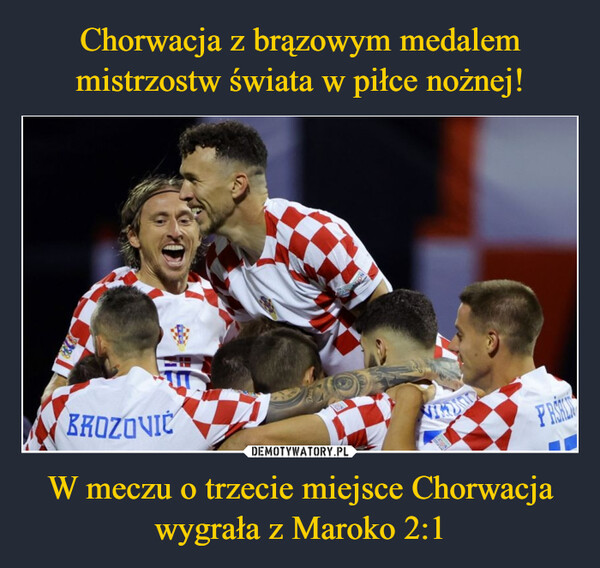 W meczu o trzecie miejsce Chorwacja wygrała z Maroko 2:1 –  