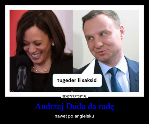 Andrzej Duda da radę