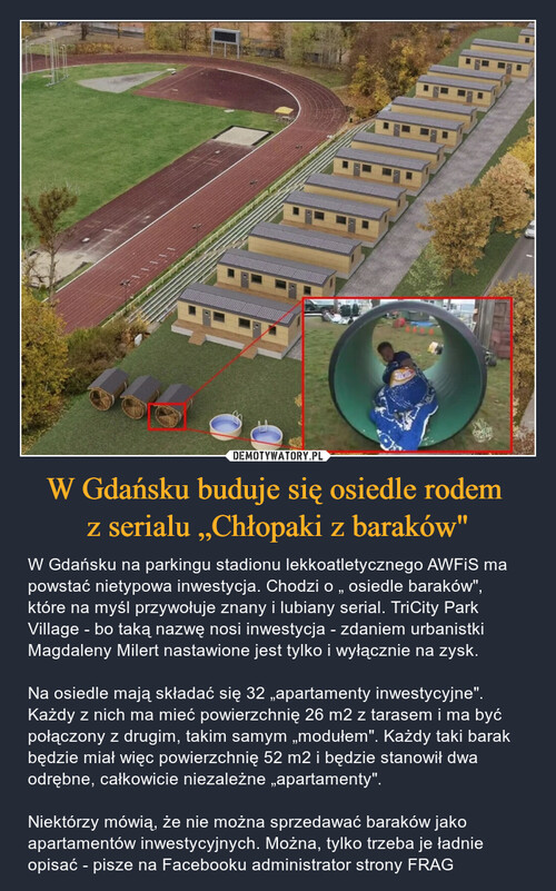 W Gdańsku buduje się osiedle rodem 
z serialu „Chłopaki z baraków"