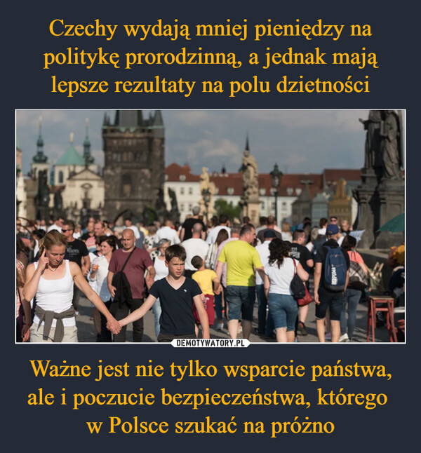 Ważne jest nie tylko wsparcie państwa, ale i poczucie bezpieczeństwa, którego w Polsce szukać na próżno –  