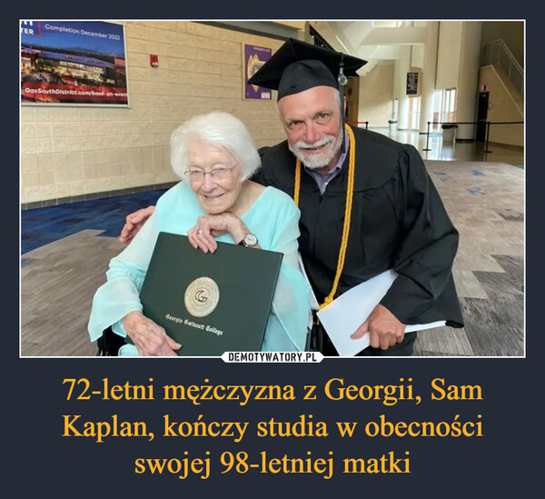 72-letni mężczyzna z Georgii, Sam Kaplan, kończy studia w obecności swojej 98-letniej matki –  TERCompletion December 2022PGasSouthDistrict.com/book-on-evenAGeorgie Gatanett Gollege