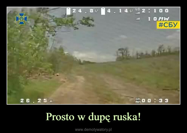 Prosto w dupę ruska! –  TOL26.25.24.84.140 2:1001OHW#СБУonmn 00:33