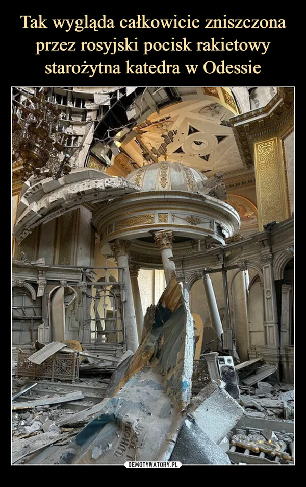 Tak wygląda całkowicie zniszczona przez rosyjski pocisk rakietowy starożytna katedra w Odessie