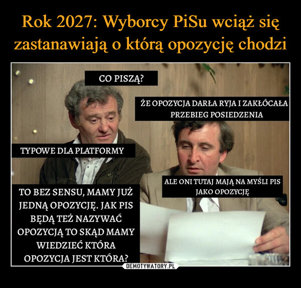  –  CO PISZĄ?TYPOWE DLA PLATFORMYTO BEZ SENSU, MAMY JUŻJEDNĄ OPOZYCJĘ. JAK PISBĘDĄ TEŻ NAZYWAĆOPOZYCJĄ TO SKĄD MAMYWIEDZIEĆ KTÓRAOPOZYCJA JEST KTÓRA?ŻE OPOZYCJA DARŁA RYJA I ZAKŁÓCAŁAPRZEBIEG POSIEDZENIAALE ONI TUTAJ MAJĄ NA MYŚLI PISJAKO OPOZYCJĘ