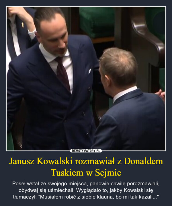 Janusz Kowalski rozmawiał z Donaldem Tuskiem w Sejmie