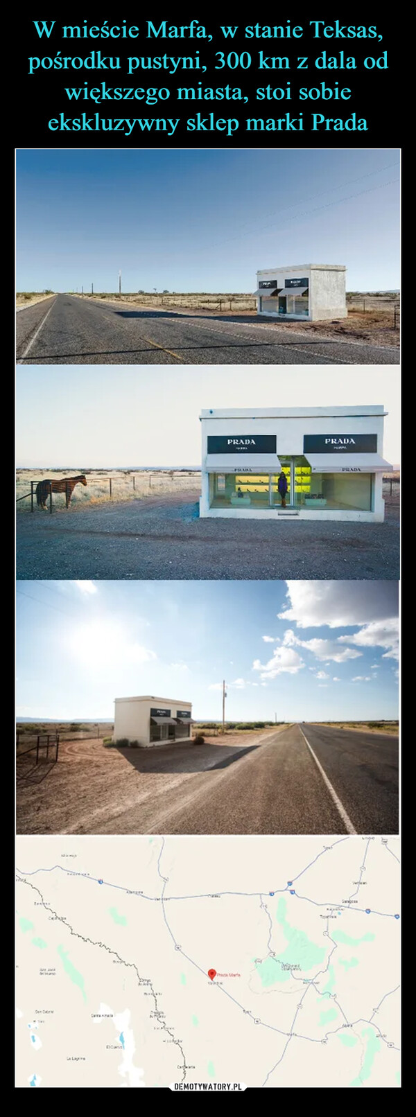 W mieście Marfa, w stanie Teksas, pośrodku pustyni, 300 km z dala od większego miasta, stoi sobie ekskluzywny sklep marki Prada