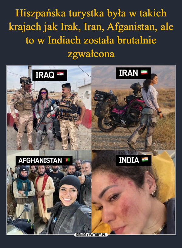 Hiszpańska turystka była w takich krajach jak Irak, Iran, Afganistan, ale to w Indiach została brutalnie zgwałcona