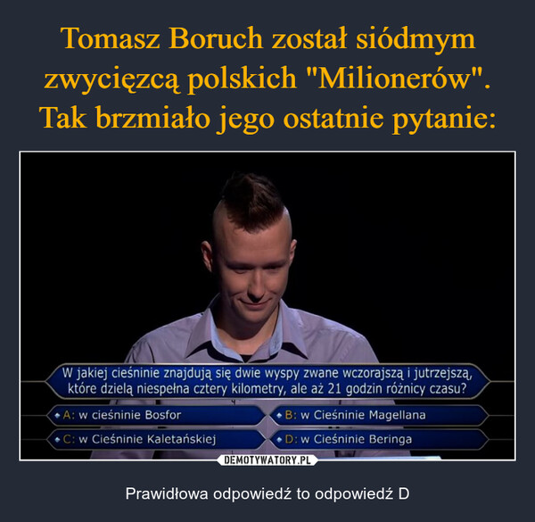 Tomasz Boruch został siódmym zwycięzcą polskich "Milionerów". Tak brzmiało jego ostatnie pytanie: